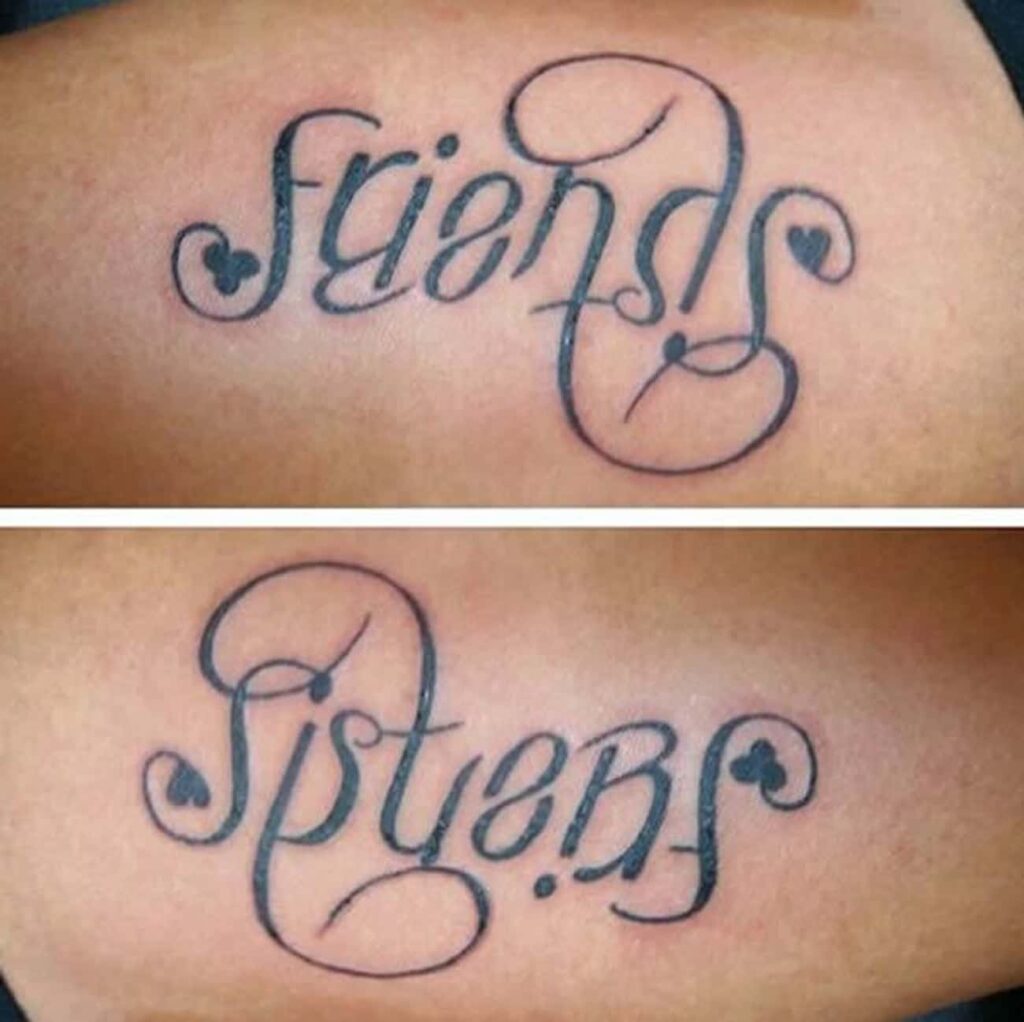 Friends Sisters Ambigram Tattoo